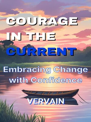 cover image of Courage in the Current